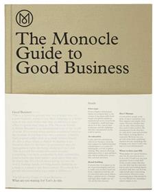 The monocle guide to good business /anglais