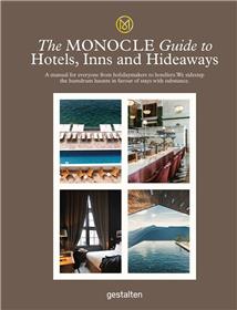 The monocle guide to hotels, inns & hideaways /anglais