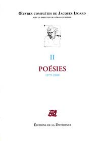 Oeuvres complètes - Tome 2, Poésies 1979-2000