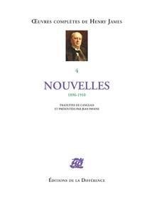 Oeuvres complètes - Tome 4, Nouvelles 1896-1910