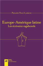 Europe-Amérique latine - Les écrivains vagabonds