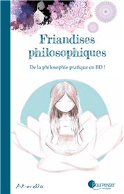 Friandises Philosophiques Tome 1