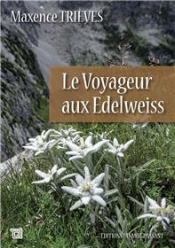Le Voyageur Aux Edelweiss