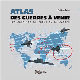 Atlas Des Guerres A Venir
