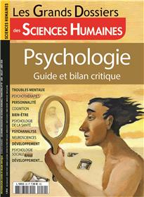 Sciences Humaines GD N°59 : Psychologie : guide et bilan critique - juin-juillet/août 2020